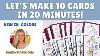 Easy Card Making One Card In 5 Minutes Or 10 In 20 Minutes